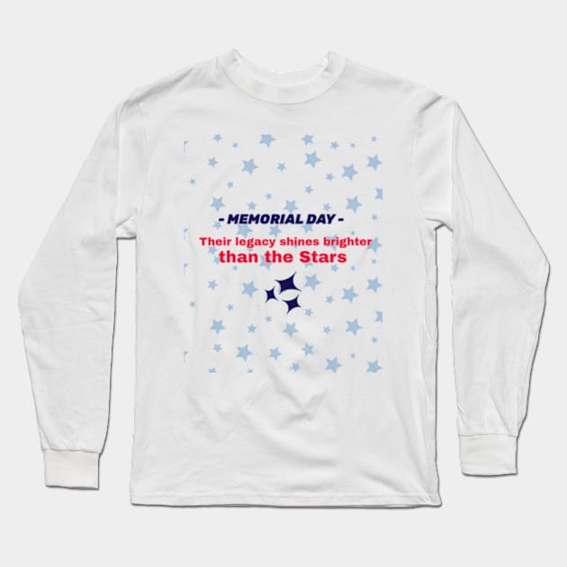 Their legacy shines brighter than the Stars T-Shirt Design. Long Sleeve T-Shirt by TSHub